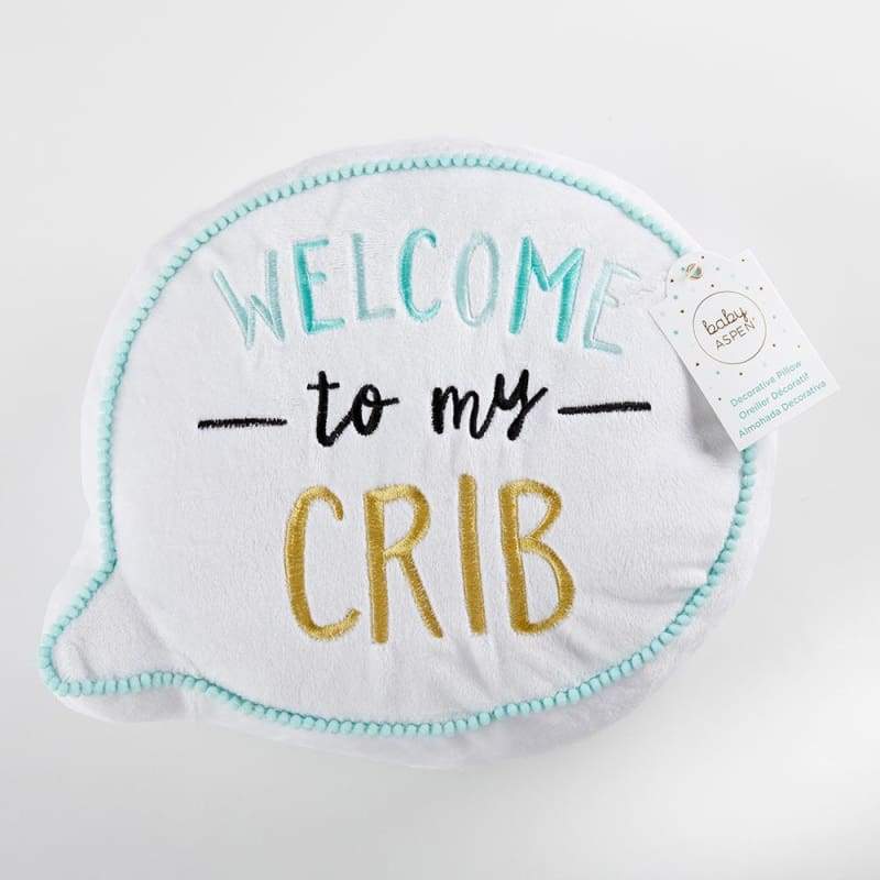 Welcome To My Crib Decorative Pillow - Decorative Pillow